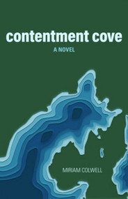 Contentment Cove by Miriam Colwell, 9781934031049