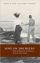 Love on the Rocks (Stories of Rusticators and Romance on Mount Desert Island) by Kathryn Muether, John Muether, 9781934031186
