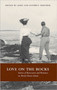 Love on the Rocks (Stories of Rusticators and Romance on Mount Desert Island) by Kathryn Muether, John Muether, 9781934031186