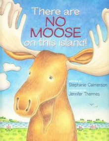 There Are No Moose on This Island by Stephanie Calmenson, Jennifer Thermes, 9781934031346