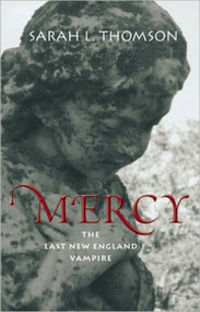 Mercy (The Last New England Vampire) by Sarah L. Thomson, 9781934031360