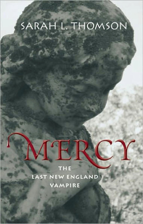 Mercy (The Last New England Vampire) by Sarah L. Thomson, 9781934031360