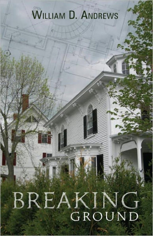 Breaking Ground by William Andrews, 9781934031384