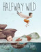 Halfway Wild by Laura Freudig, Kevin Barry, 9781934031483