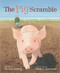 Pig Scramble by Jessica Kinney, Sarah S. Brannen, 9781934031612