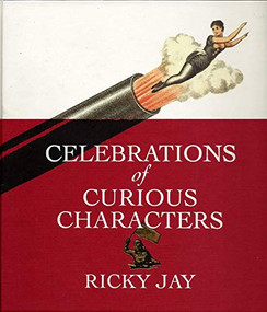 Celebrations of Curious Characters by Ricky Jay, David Mamet, 9781936365036