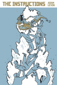 The Instructions by Adam Levin, 9781936365166