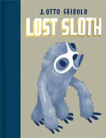 Lost Sloth by J. Otto Seibold, 9781938073359