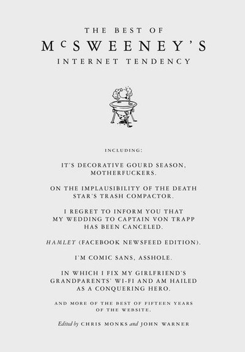The Best of McSweeney's Internet Tendency by Chris Monks, John Warner, 9781938073793