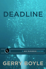 Deadline - 9781939017062 by Gerry Boyle, 9781939017062