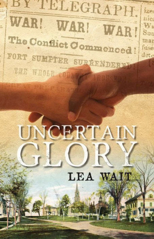 Uncertain Glory - 9781939017833 by Lea Wait, 9781939017833