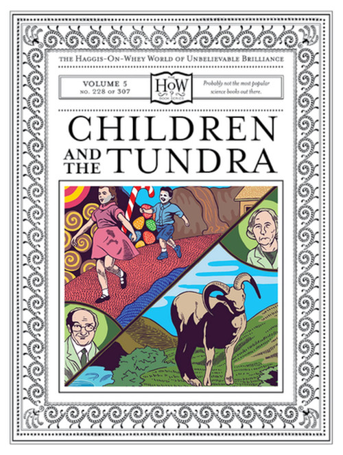 Children and the Tundra by Dr. Doris Haggis-on-Whey, Benny Haggis-on-Whey, 9781940450049