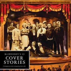 McSweeney's Issue 49 (McSweeney's Quarterly Concern) by Dave Eggers, Emily Raboteau, MeganMayhew Bergman, Anthony Marra, 9781940450094