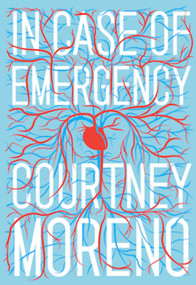 In Case of Emergency - 9781940450261 by Courtney Moreno, 9781940450261