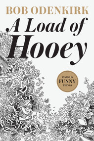 A Load of Hooey by Bob Odenkirk, 9781944211486