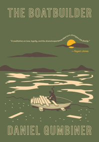 The Boatbuilder by Daniel Gumbiner, 9781944211554