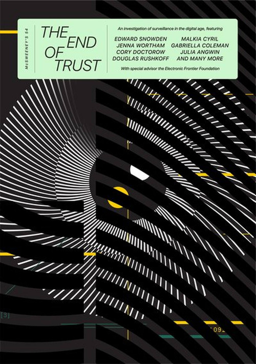 McSweeney's Issue 54 (McSweeney's Quarterly Concern) (The End of Trust) by Dave Eggers, Julia Angwin, Madeline Ashby, Alvaro M. Bedoya, 9781944211608