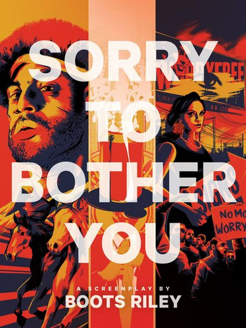 Sorry to Bother You (Original Screenplay) by Boots Riley, 9781944211622