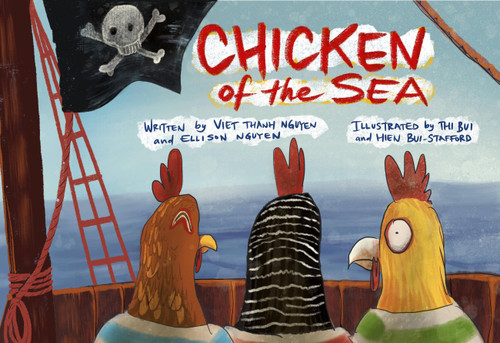 Chicken of the Sea by Viet Thanh Nguyen, Thi Bui, 9781944211738