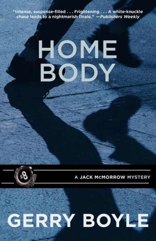Home Body by Gerry Boyle, 9781944762018