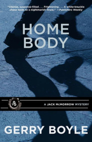 Home Body by Gerry Boyle, 9781944762018