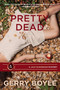 Pretty Dead by Gerry Boyle, 9781944762049