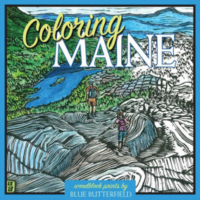 Coloring Maine by Blue Butterfield, 9781944762063