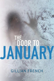 The Door to January by Gillian French, 9781944762100