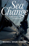 Sea Change (A Man, A Boat, and A Journey Home) by Maxwell Taylor Kennedy, 9781944762407