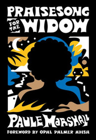 Praisesong for the Widow ((Of the Diaspora - North America)) by Paule Marshall, Erica Vital-Lazare, Opal Palmer Adisa, 9781952119040