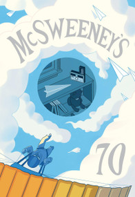McSweeney's Issue 70 (McSweeney's Quarterly Concern) by Dave Eggers, James Yeh, Claire Boyle, 9781952119637