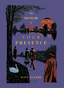 The Honor of Your Presence by Dave Eggers, 9781952119903