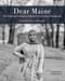 Dear Maine (The Trials and Triumphs of Maine's 21st Century Immigrants) by Reza Jalali, Lilit Danielyan, Morgan Rielly, 9781952143199