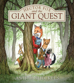 Hector Fox and the Giant Quest by Astrid Sheckels, 9781952143267