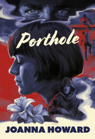 Porthole by Joanna Howard, Rita Bullwinkel, 9781963270280