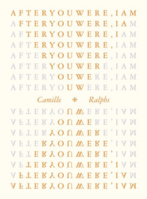 After You Were, I Am by Camille Ralphs, 9781963270297