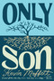 Only Son by Kevin Moffett, 9781963270303