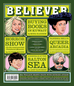 The Believer Issue 151 (Fall 25) - 9781963270501 by Daniel Gumbiner, Vendela Vida, Heidi Julavits, Ed Park, 9781963270501