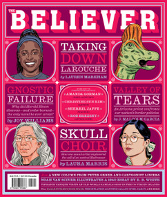 The Believer (Summer 26) - 9781963270686 by Daniel Gumbiner, Vendela Vida, Heidi Julavits, Ed Park