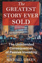 The Greatest Story Ever Sold (The Unintended Consequences of Passive Investing) by Mr. Michael Green, 9798991473514