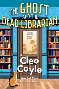 The Ghost and the Dead Librarian by Cleo Coyle, 9781496749338