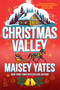 Christmas Valley by Maisey Yates, 9781496753526
