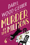 Murder by the Millions - 9781496748218 by Daryl Wood Gerber, 9781496748218