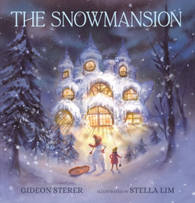 The Snowmansion by Gideon Sterer, Stella Lim, 9781536238068
