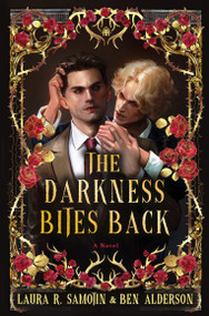 The Darkness Bites Back by Laura R. Samotin, Ben Alderson, 9781836730057