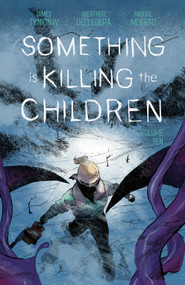 Something is Killing the Children Vol. 10 by James Tynion IV, Werther Dell'Edera, 9798892159050