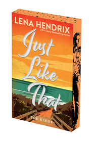 Just Like That: Deluxe Limited Edition by Lena Hendrix, 9781496761361