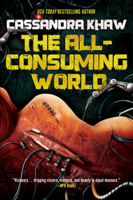 The All-Consuming World - 9781645663492 by Cassandra Khaw