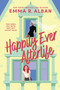 Happily Ever Afterlife (A Novel) - 9798892427845 by Emma R. Alban