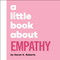 A Little Book About Empathy by Daron K. Roberts, 9780241807897